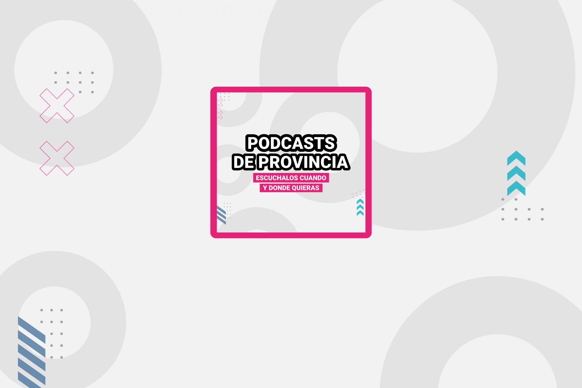 PODCASTS DE PROVINCIA