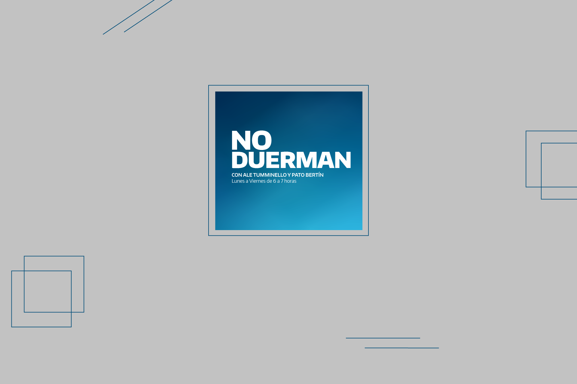 NO DUERMAN
