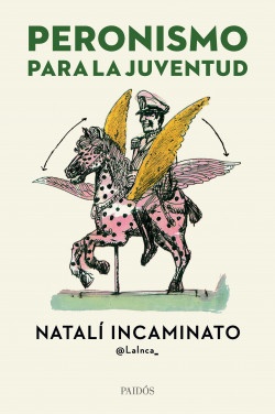 PRESENTAN EN LA PLATA EL LIBRO DE NATALÍ INCAMINATO “PERONISMO PARA LA JUVENTUD”